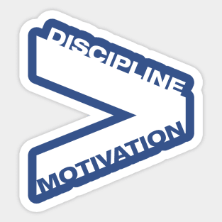 Discipline over Motivation Sticker